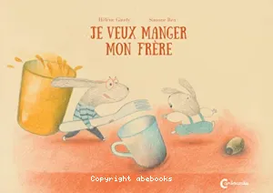 Je veux manger mon frère