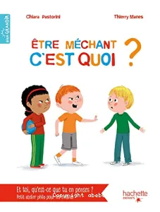 Être méchant, c'est quoi ?