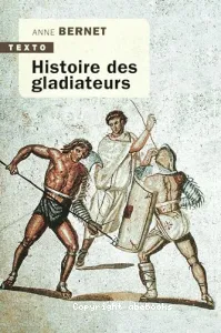 Histoire des gladiateurs