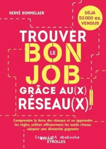 Trouver le bon job grâce au(x) réseau(x)