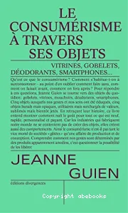 Le consumérisme à travers ses objets