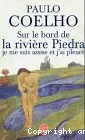 Sur le bord de la rivière Piedra je me suis assise et j'ai pleuré