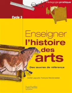 Enseigner l'histoire des arts