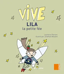 Vive Lila la petite fée