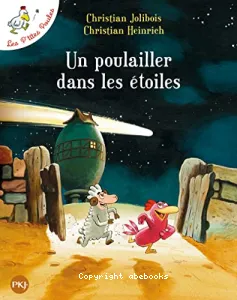 Un poulailler dans les étoiles