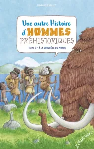 Une autre histoire d'hommes préhistoriques