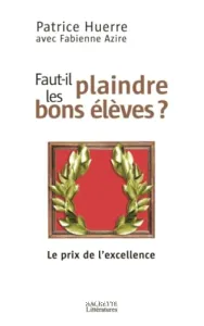 Faut-il plaindre les bons élèves ?