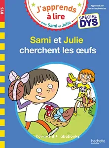 Sami et Julie cherchent les oeufs