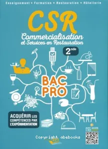 CSR, commercialisation et services en restauration, 2de bac pro