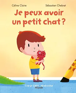 Je peux avoir un petit chat ?