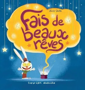 Fais de beaux rêves