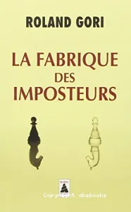 La fabrique des imposteurs