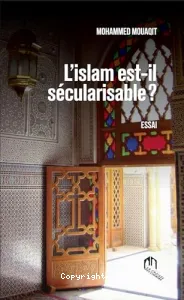 L'islam est-il sécularisable ?