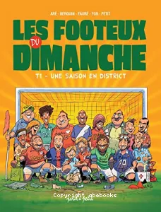 Une saison en district