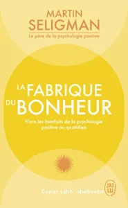 La fabrique du bonheur