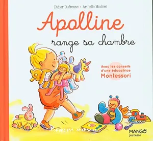 Apolline range sa chambre !