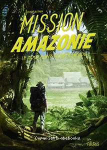 Mission Amazonie