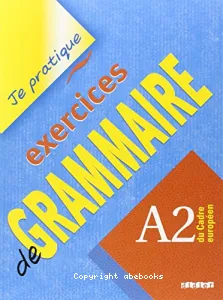 Exercices de grammaire, A2 du cadre européen