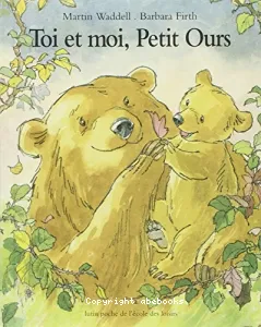 Toi et moi, Petit Ours