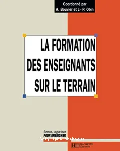 La Formation des enseignants sur le terrain