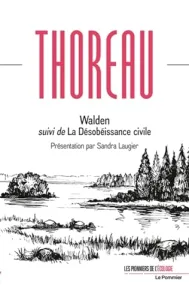 Walden ou La vie dans les bois ; suivi de La désobéissance civile