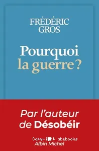 Pourquoi la guerre ?