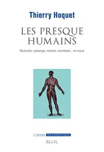 Les presque-humains