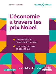 Economie à travers les prix Nobel (L')