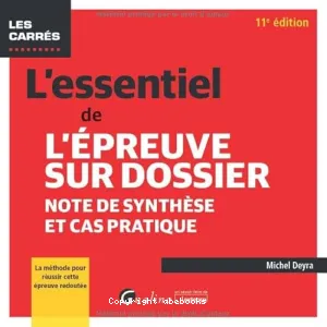 Essentiel de l'épreuve sur dossier (L')