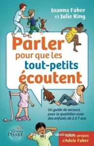 Parler pour que les tout-petits écoutent