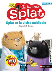 Splat et la visite médicale