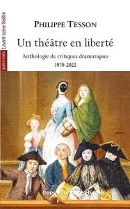 Un théâtre en liberté