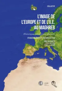 L'image de l'Europe et de l'U.E. au Maghreb