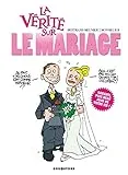 La vérité sur le mariage