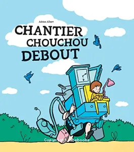 Chantier chouchou debout