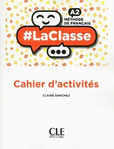 #LaClasse - Cahier d'activités A2