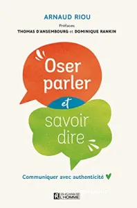 Oser parler et savoir dire