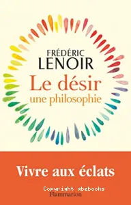 Le désir, une philosophie