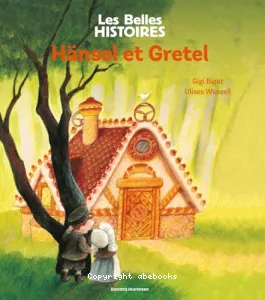 Hänsel et Gretel