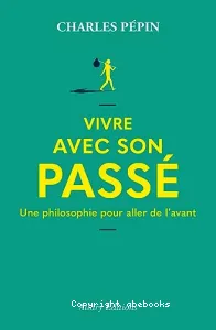 Vivre avec son passé