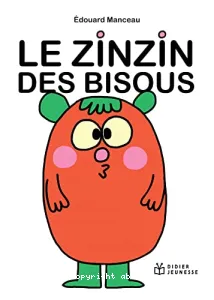 Zinzin des bisous (Le)