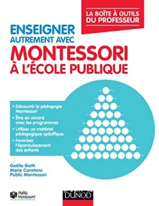 Enseigner autrement avec Montessori à l'école publique