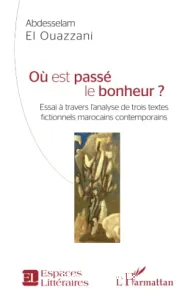 Où est passé le bonheur ?