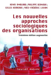 Les nouvelles approches sociologiques des organisations