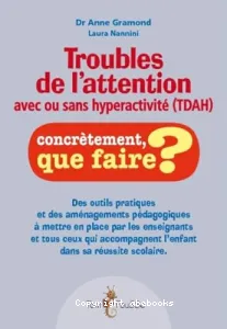 Troubles de l'attention avec ou sans hyperactivité, TDA-H