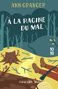 À la racine du mal