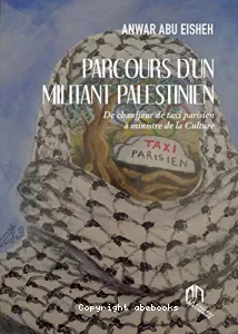 Parcours d'un militant palestinien