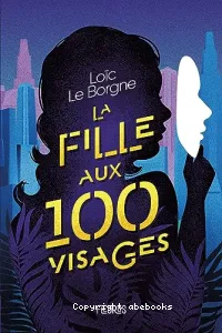 La fille aux 100 visages