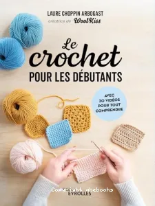 Crochet pour les débutants (Le)