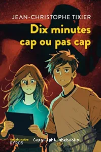 Dix minutes cap ou pas cap